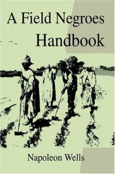 Paperback A Field Negroes Handbook Book
