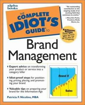 Paperback The Complete Idiot's Guide to Brand Management Book