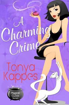 Paperback A Charming Crime: A Magical Cures Mystery Book