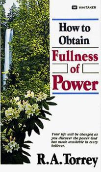 HOW TO OBTAIN FULNESS OF POWER.