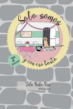 Paperback Solo somos y con eso basta [Spanish] Book