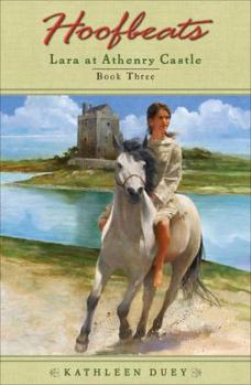 Paperback Hoofbeats: Lara at Athenry Castle Book 3 Book