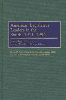 Hardcover American Legislative Leaders in the South, 1911-1994 Book