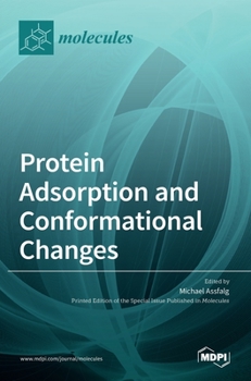 Hardcover Protein Adsorption and Conformational Changes Book