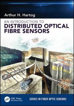 Hardcover An Introduction to Distributed Optical Fibre Sensors Book