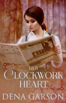 Paperback Her Clockwork Heart Book