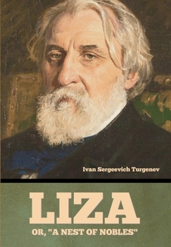 Hardcover Liza; Or, "A Nest of Nobles" Book
