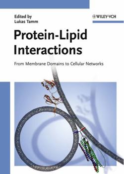 Hardcover Protein-lipid Interactions: From Membrane Domains to Cellular Networks Book