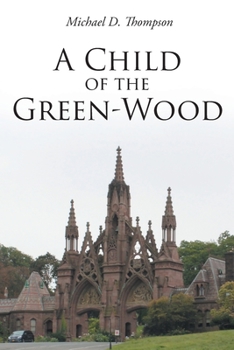 Paperback A Child of the Green-Wood Book