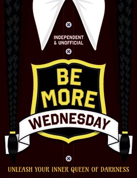 Paperback Be More Wednesday Book