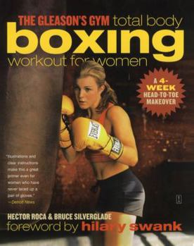 Paperback Gleason's Gym Total Body Boxing Workout for Women: A 4-Week Head-To-Toe Makeover Book