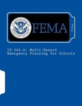 Paperback Is-362.a: Multi-Hazard Emergency Planning for Schools Book