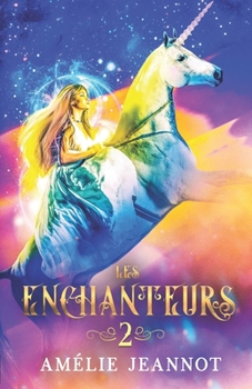 Paperback Les Enchanteurs: Tome 2 (anciennement: Le Secret des Âmes Perdues) [French] Book
