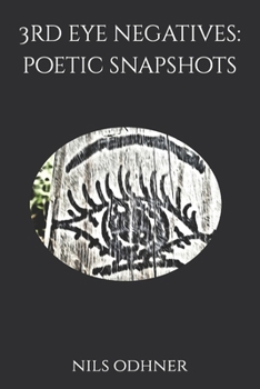 Paperback 3rd Eye Negatives: Poetic Snapshots Book