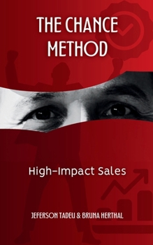 The CHANCE Method: High-Impact Sales