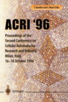 ACRI '96: Proceedings of the second Conference on Cellular Automata for Research and Industry, Milan, Italy, 16-18 October 1996