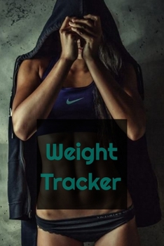 Paperback Weight Tracker: fitness and nutrition journal Book