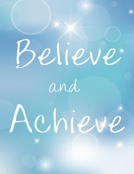 Paperback Believe and Achieve: Blue Galaxy Large Lined Journal 8.5 x 11 300 Pages Book