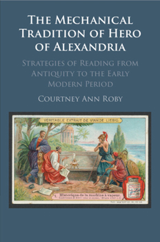 Paperback The Mechanical Tradition of Hero of Alexandria Book