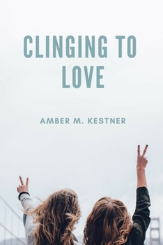 Paperback Clinging To Love Book