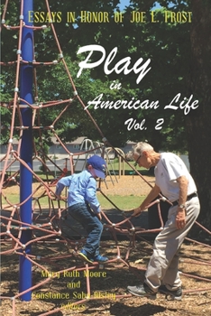 Paperback Play in American Life, Vol. 2: Essays in Honor of Joe L. Frost Book