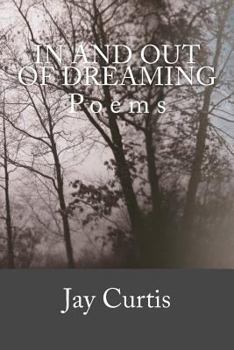 Paperback In and Out of Dreaming: Poems Book