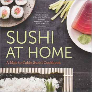 Paperback Sushi at Home: A Mat-To-Table Sushi Cookbook Book