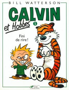 Paperback Calvin et Hobbes tome 5 Fini de rire (05) [French] Book