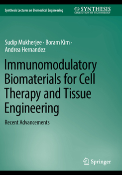 Paperback Immunomodulatory Biomaterials for Cell Therapy and Tissue Engineering: Recent Advancements Book
