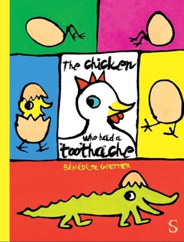 Hardcover The Chicken Who Had a Toothache Book