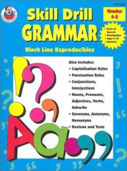 Paperback Skill Drill Grammar, Grades 4 to 5 (Black Line Reproducibles) Book