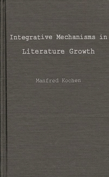 Hardcover Integrative Mechanisms in Literature Growth Book