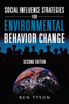 Paperback Social Influence Strategies for Environmental Behavior Change: Second Edition Book