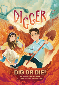 Hardcover Digger: Dig or Die! Book