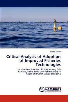 Paperback Critical Analysis of Adoption of Improved Fisheries Technologies Book
