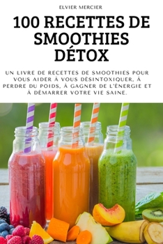 Paperback 100 Recettes de Smoothies Détox [French] Book