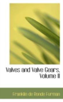 Paperback Valves and Valve Gears, Volume II Book
