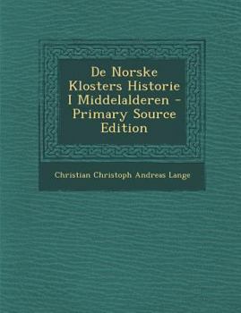 Paperback de Norske Klosters Historie I Middelalderen [Norwegian] Book