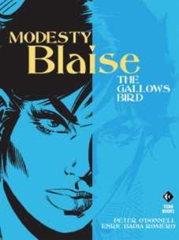 The Gallows Bird (Modesty Blaise Graphic Novel Titan #9) - Book #9 of the Modesty Blaise Story Strips