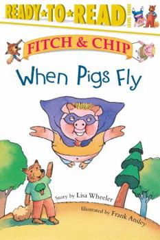 Paperback When Pigs Fly: Ready-To-Read Level 3volume 2 Book