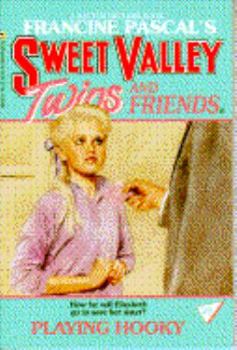 Playing Hooky - Book #20 of the Sweet Valley Twins