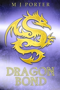 Dragon Bond (Dragon of Unison) - Book #6 of the Dragons of Unison