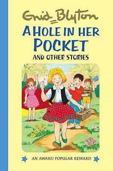 A Hole In Her Pocket And Other Stories (Enid Blyton's Popular Rewards Series Ii) - Book  of the Popular Rewards