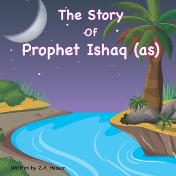 Paperback The Story of Prophet Ishaq Book