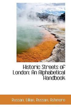 Paperback Historic Streets of London: An Alphabetical Handbook Book