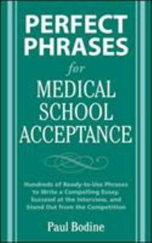 Perfect Phrases for Medical School Acceptance (Perfect Phrases) - Book  of the Perfect Phrases