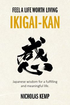 Paperback IKIGAI-KAN: Feel a Life Worth Living Book