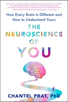 Hardcover The Neuroscience of You: How Every Brain Is Different and How to Understand Yours Book