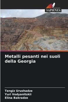 Paperback Metalli pesanti nei suoli della Georgia [Italian] Book