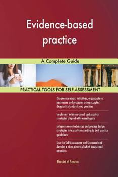 Paperback Evidence-based practice A Complete Guide Book